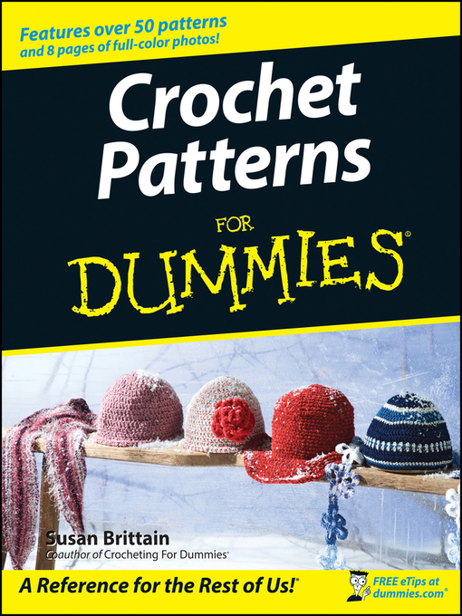 Title details for Crochet Patterns For Dummies by Susan Brittain - Available